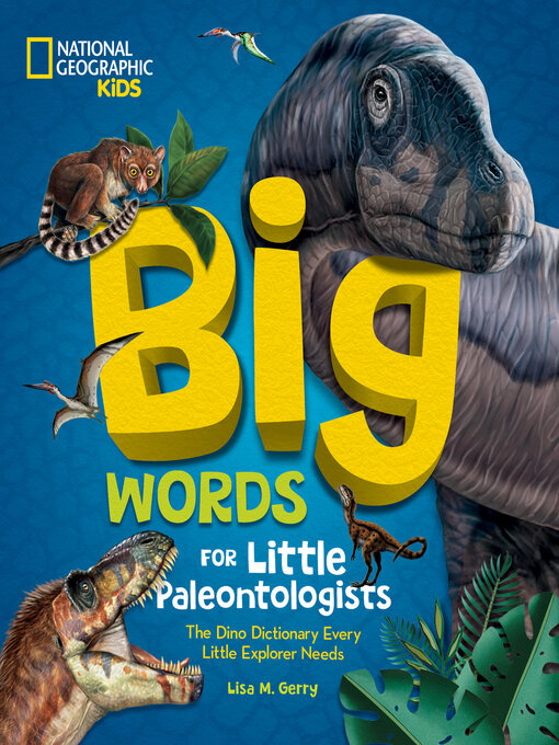 Title details for Big Words for Little Paleontologists by Lisa M. Gerry - Wait list